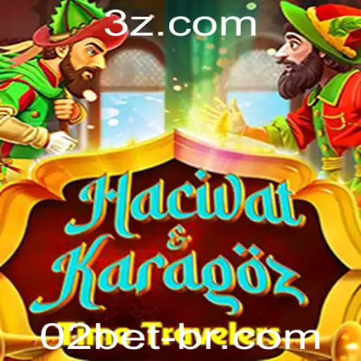 HacivatandKaragoz: Um Mergulho no Universo Tradicional de Jogos com a Influência Moderna de 02bet